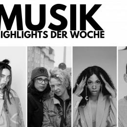 Musik Highlights der Woche