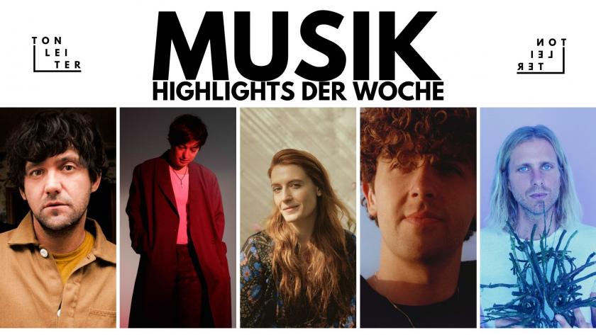 Die Musikhighlights dieser Woche